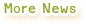 More News